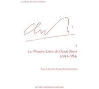 Les Premiers Livres de Claude Simon (1945-1954) Patrick Marot (Direction), Jean-Yves Laurichesse (Direction), Philippe Antoine (Direction), Christian Chelebourg (Direction), Julien Roumette (Direction