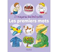 Les premiers mots - Nathalie Bélineau - Fleurus - cartonné - Album éveil dès la naissance