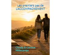 Les premiers pas de L'ACCOMPAGNEMENT