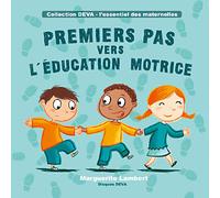 Les premiers pas vers l'éducation motrice CD