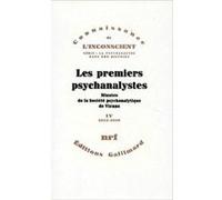 Les premiers psychanalystes Collectif (Auteur), Michel Schneider (Préface), Nina Schwab-Bakman (Traduction), Ernst Federn (Edité par), Herman Nunberg (Edité par)