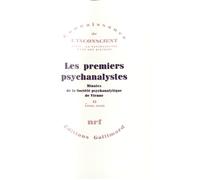 Les Premiers psychanalystes, tome II