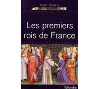 Les premiers rois de France : La dynastie des Mérovingiens