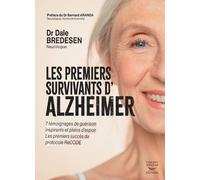 Les premiers survivants d'alzheimer - des temoignages de guerison inspirants e - Dale Bredesen - Thierry Souccar Eds - broché - Guide