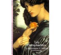 Les Préraphaélites : Un modernisme à l'anglaise