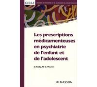 Les prescriptions médicamenteuses en psychiatrie de l'enfant et de l'adolescent