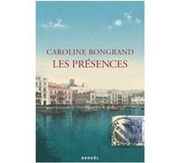 Caroline Bongrand – Les Présences – Roman – Broché
