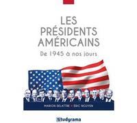 Les présidents américains Marion Delattre (Auteur), Eric Nguyen (Auteur)
