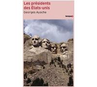 Les présidents des Etats-Unis Georges Ayache (Auteur)