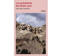 Georges Ayache – Les présidents des États-Unis – Essai – Poche