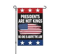Les Présidents Ne Sont Pas Des Rois. Nul N'Est Au-Dessus Des Lois. Drapeaux Décoratif Drapeau De Jardin Suspendre Drapeaux De Jardin Pour Toutes Les Saisons Fêtes Dortoirs 30X45cm