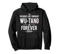 Les présidents sont temporaires Wu-Tang Is Forever 2024 Sweat à Capuche