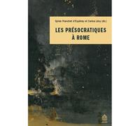 Les présocratiques à Rome - FRANCHET D'ESPÈREY SYLVIE - Sorbonne Universite Presses - broché - Etude