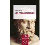 Les Présocratiques - Jean Brun - Que Sais-Je - Poche - Etude
