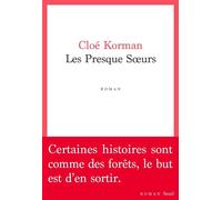Les Presque Sœurs - Cloé Korman - Seuil - broché - Roman