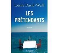 Les prétendants - Cécile David-Weill - Grasset - broché - Roman