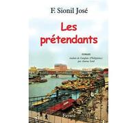 Les Prétendants La Saga des Rosales, tome 4 - Francisco Sionil José - Fayard - broché - Roman