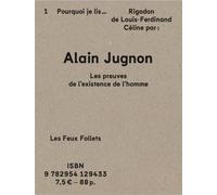 Les preuves de l'existence de l'homme: Pourquoi je lis Rigodon de Louis-Ferdinand Céline
