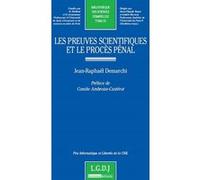 Les preuves scientifiques et le procès pénal Jean-Raphaël Demarchi (Auteur)