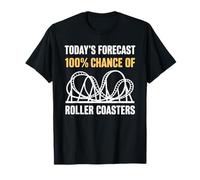 Les prévisions d'aujourd'Hui 100% Chance of Roller Coasters Theme Park T-Shirt