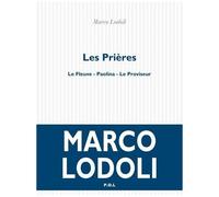 Les Prières - Le Fleuve - Paolina - Le Proviseur