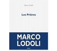 Les Prières Marco Lodoli (Auteur), Louise Boudonnat (Traduction)