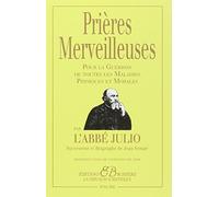 Les prieres merveilleuses de l'Abbe Julio (French Edition) by Abbé Julio(2013-06-02)