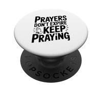 Les prières n'expirent Pas Continuez à Prier de manière inspirante PopSockets PopGrip Adhésif