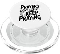 Les prières n'expirent Pas Continuez à Prier de manière inspirante PopSockets PopGrip pour MagSafe