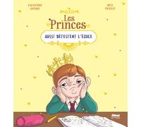 Les princes aussi détestent l'école