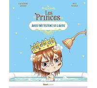 Les princes aussi détestent se laver