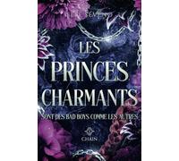 Les Princes Charmants sont des Bad Boys comme les autres: Chain