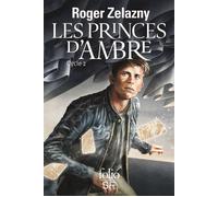 Les princes d'Ambre Cycle 2 - Roger Zelazny - Gallimard - Poche - Roman