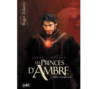 Les Princes D'ambre Tome 2 - L'aveugle Et Le Fou - Adapté De L'oeuvre De Roger Zelazny