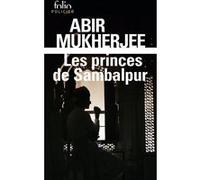 Les princes de Sambalpur Abir Mukherjee (Auteur), Franchita Gonzalez Batlle (Traduction)
