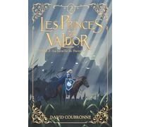 Les Princes de Valdor - Tome 2: : La bataille de Harcourt