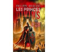 Les princes divins Tome II - Le peuple du Berry - Philippe Briolant - Le Lys Bleu - broché - Roman