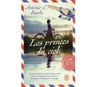 Les princes du ciel Saint-Exupéry, Mermoz, Guillaumet. L'épopée de pilotes de légende - Antonio G. Iturbe - J'ai Lu - Poche - Roman