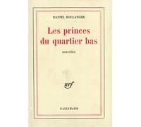 Les Princes du quartier bas - - Daniel Boulanger - Gallimard - Livre