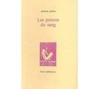 Les princes du sang les - Marcel Spada - Fata Morgana - broché - Livre