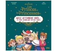 Les Princes Et Les Princesses Aussi Attendent Noël... Et Font Semblant D'être Sages