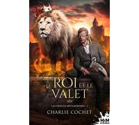 Les Princes Métamorphes - Tome 3 - Le Roi Et Le Valet