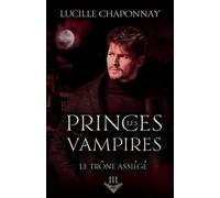 Les Princes Vampires: Le Trône Assiégé
