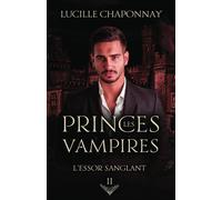Les Princes Vampires: L'Essor Sanglant