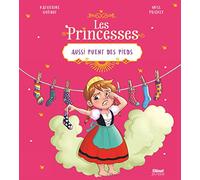 Les princesses aussi puent des pieds