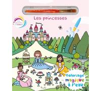 Elisabeth Morais – Les Princesses : Coloriage magique à l'eau – Cartonné avec 1 pinceau
