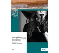 Les princesses de la nuit - Oalenn de Braise - Nombre 7 - broché - Récit