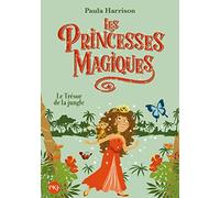 Les Princesses magiques - tome 07 : Le trésor de la jungle
