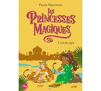 Les Princesses magiques - tome 08 : L'oeil du tigre