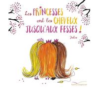 Les princesses ont les cheveux jusqu'aux fesses !